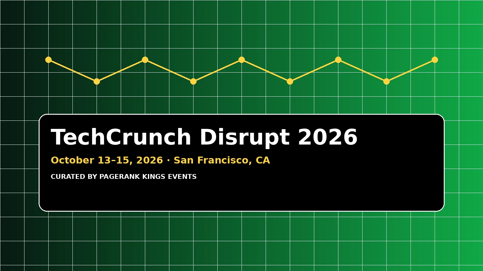 TechCrunch Disrupt 2026 event guide